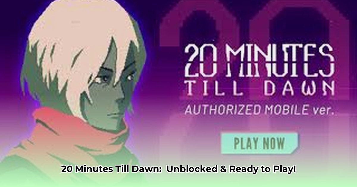 20-minutes-till-dawn-unblocked